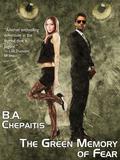 The Green Memory of Fear (Jaguar Addams #5) by B.A. Chepaitis