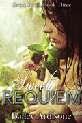 Sweet Requiem by Bailey Ardisone