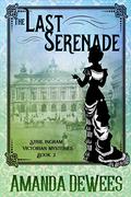 The Last Serenade (Sybil Ingram #2) by Amanda DeWees