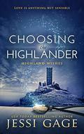 Choosing the Highlander (Highland Wishes #3) by Jessi Gage