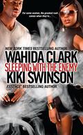 Sleeping With The Enemy by Wahida Clark, Kiki Swinson