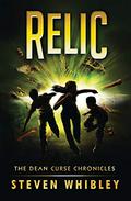 Relic (The Dean Curse Chronicles #2) by Steven Whibley