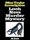 Loch Ness Murder Mystery by Jim Green