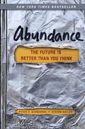 Abundance: The Future Is Better Than You Think by Steven Kotler