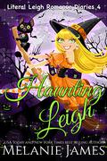Haunting Leigh by Melanie James