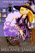 Serious Leigh by Melanie James