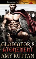Gladiator's Atonement by Amy Ruttan