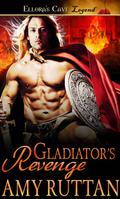 Gladiator's Revenge by Amy Ruttan