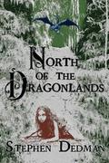 North of the Dragonlands by Stephen Dedman