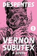 Vernon Subutex 1 (Vernon Subutex #1) by Virginie Despentes