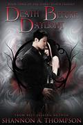 Death Before Daylight (The Timely Death Trilogy #3) by Shannon A. Thompson