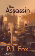 The Assassin (The House of Light and Shadow #0.5) by P.J. Fox