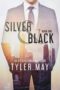 Silver & Black (Silver & Black #1) by Tyler May