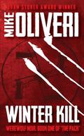 Winter Kill (The Pack #1) by Mike Oliveri
