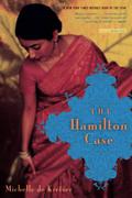 The Hamilton Case by Michelle de Kretser