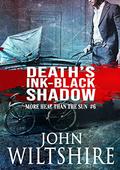 Death's Ink-Black Shadow by John Wiltshire