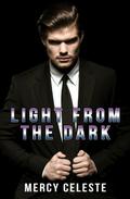 Light from the Dark by Mercy Celeste