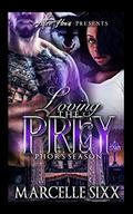 Loving The Predator (Loving The Prey #1) by Marcelle Sixx