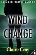 Wind Change (The Hidden Talents Trilogy #2) by Claire Cray