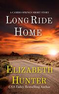 Long Ride Home by Elizabeth Hunter, Liisa Ivary