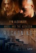 Reckoning (Angel and the Assassin #4) by Fyn Alexander