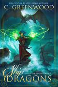 Ship of Dragons  (Quest of the Nine Isles) (Quest of the Nine Isles #3) by C. Greenwood