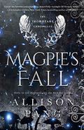 Magpie's Fall (The IronHeart Chronicles #2) by Allison Pang