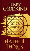 Hateful Things by Terry Goodkind