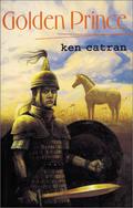 The Golden Prince by Ken Catran
