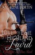 Love in the Time of a Highland Laird  (A Laird for All Time) (A Laird for All Time #4) by Angeline Fortin