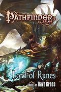 Pathfinder Tales: Lord of Runes by Dave Gross, Steve West
