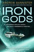 Iron Gods (The Spin Trilogy #2) by Andrew Bannister