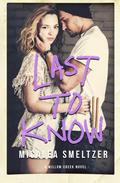 Last to Know by Micalea Smeltzer