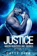 Justice (Moon Hunters Inc. #1) by Catty Diva