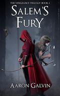 Salem's Fury (Vengeance Trilogy #2) by Aaron Galvin