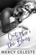 Out of the Blues by Mercy Celeste