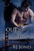 Out of the Blue by R.J. Jones