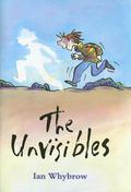 The Unvisibles by Ian Whybrow
