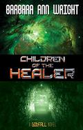 Children of the Healer (Godfall #3) by Barbara Ann Wright