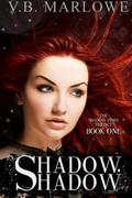 Shadow, Shadow (The Shadow Pines Trilogy #1) by V.B. Marlowe