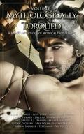 Mythologically Torqued: Volume 1 by Salome Wilde