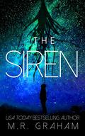 The Siren by M.R. Graham