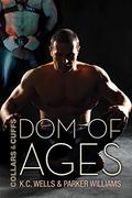 Dom of Ages by K.C. Wells, Parker Williams