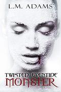 Monster (Twisted Eventide #8) by L.M. Adams