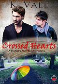 Crossed Hearts (Hearts and Scars #1) by Kimber Vale