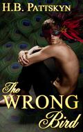 The Wrong Bird by H.B. Pattskyn