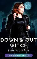 Down & Out Witch (Red Witch Chronicles #0) by Sami Valentine