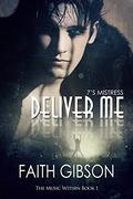 Deliver Me by Faith Gibson