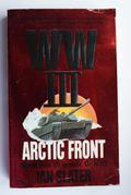 Arctic Front (WW III #4) by Ian Slater