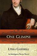 One Glimpse by Lydia Gastrell